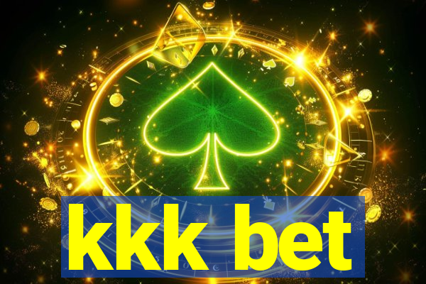 kkk bet